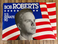 Autographed Bob Roberts for Senate Flag Poster